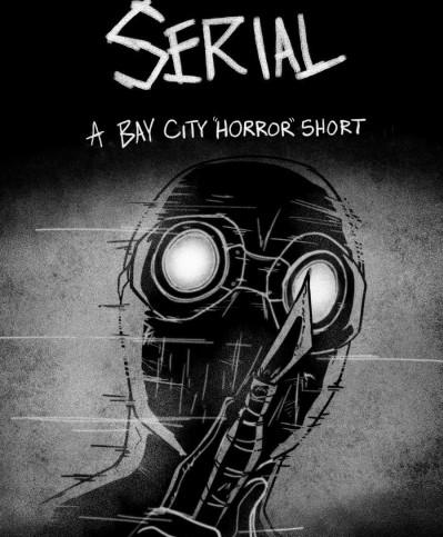 恐怖短片Serial A Bay City Horror short