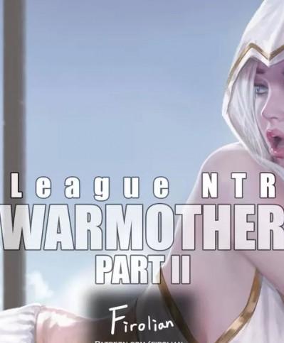 [Firolian] LeagueNTR (League of Legends) - Warmother #2 [中文]